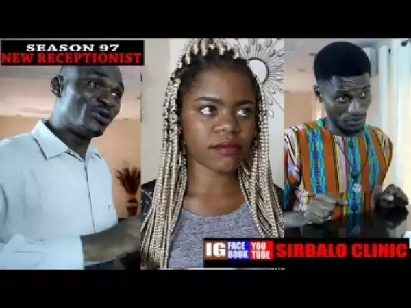 Video: SIRBALO CLINIC - NEW RECEPTIONIST (SEASON 97)